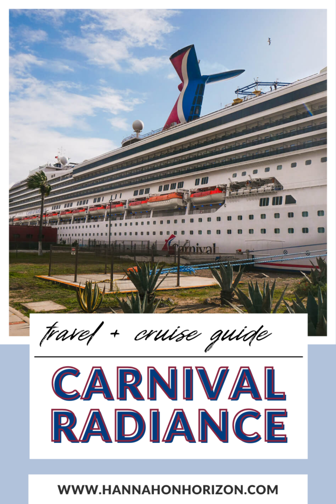 Graphic with an image of Carnival Radiance cruise ship in the port of Ensenada, Mexico. Text reads:

Travel + Cruise Guide Carnival Radiance

This graphic will be used to Pinterest for others to click on blog post about Carnival Radiance