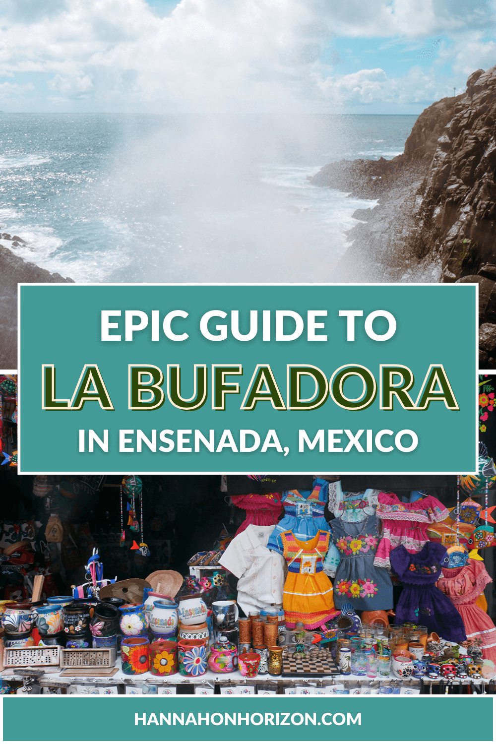 Guide to Visiting La Bufadora near Ensenada (2024) - Hannah on Horizon