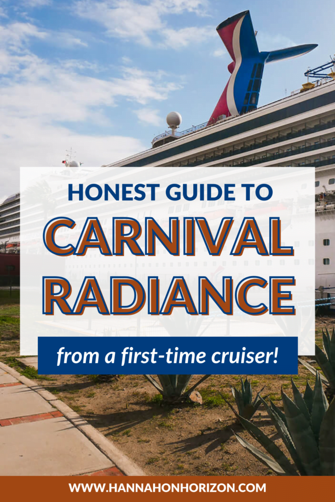 Graphic with image of Carnival Radiance cruise ship on the port of Ensenada, Mexico. Text reads: Honest Guide to Carnival Radiance from a first-time cruiser!

This graphic will be used to Pinterest for others to click on blog post about Carnival Radiance