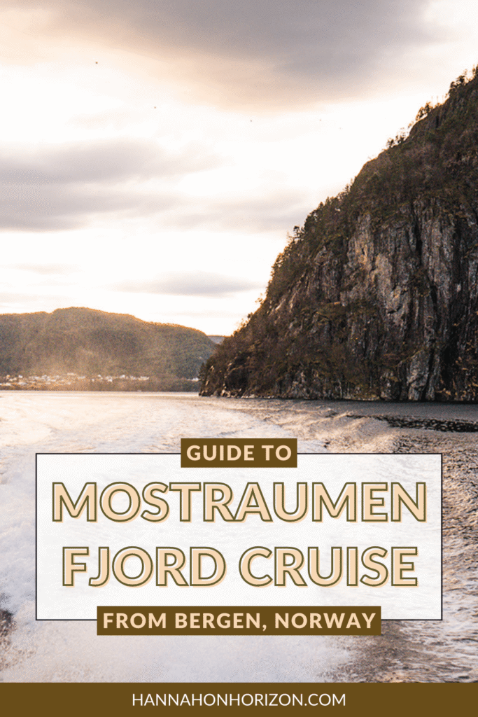 Pinterest graphic with text that says "Guide to Mostraumen Fjord Cruise from Bergen, Norway". Image is of Views of Osterfjord from the Mostraumen fjord cruise